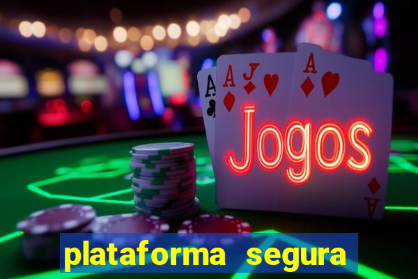 plataforma segura de jogos para ganhar dinheiro